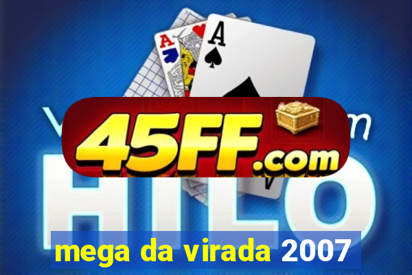 mega da virada 2007